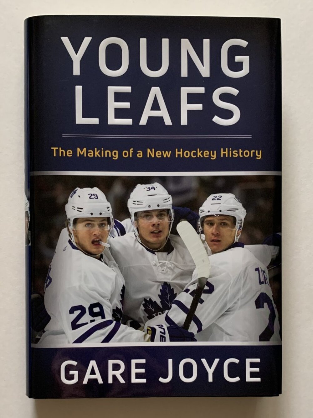 Young Leafs - The Making of a New Hockey History by Gare Joyce (2017)